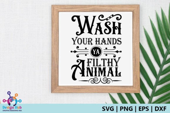 Download Wash Your Hands Ya Filthy Animal Sign - Animal sign Collection